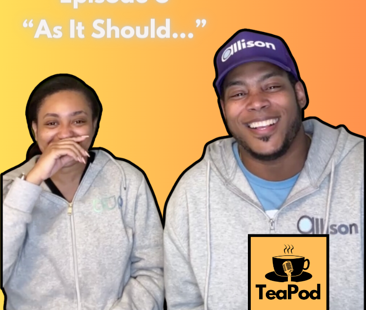 (AUDIO) TeaPod: Episode 6 “As It Should…”